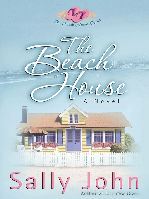 Title details for The Beach House by Sally John - Wait list